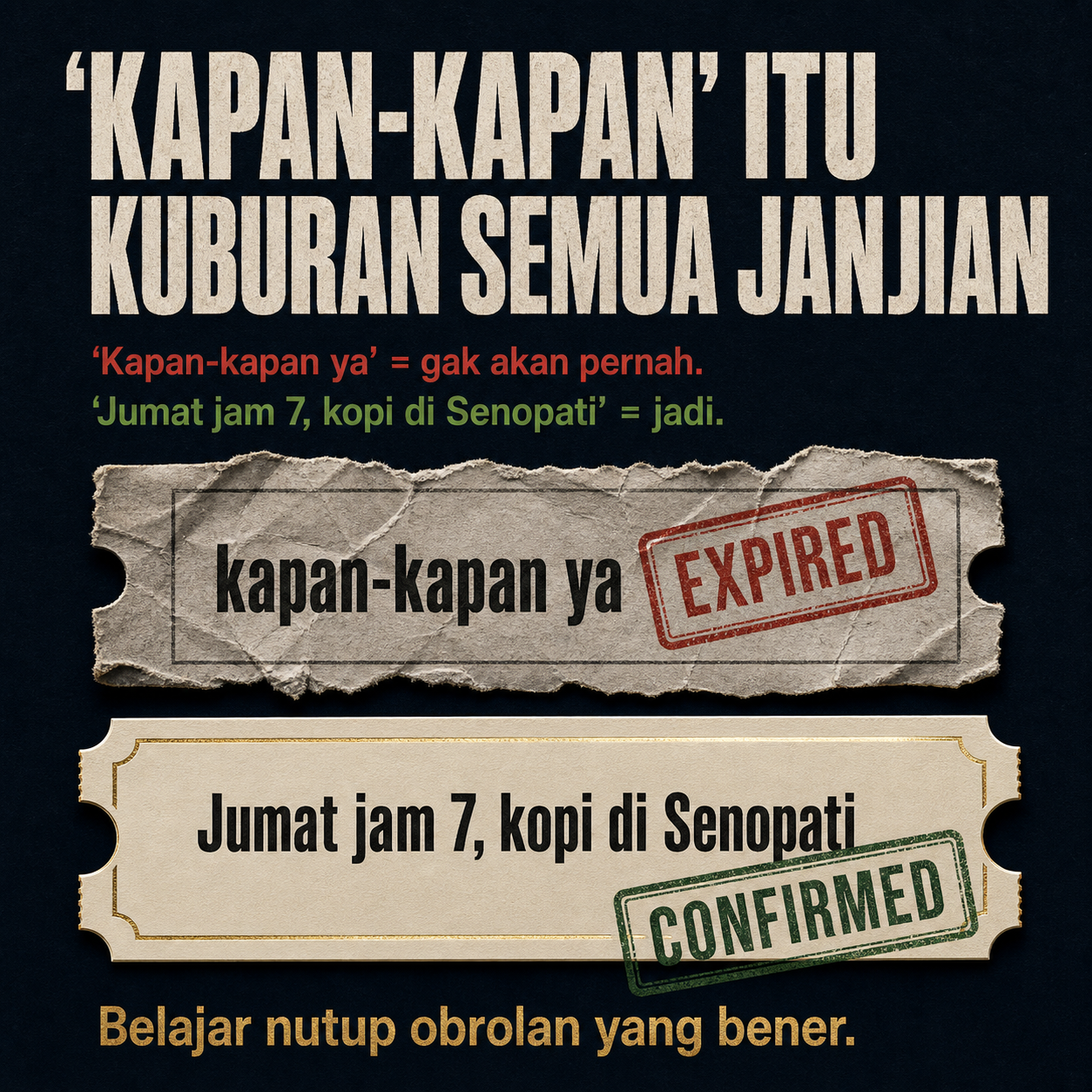 Konsep iklan ChatGym 9: 'Kapan-kapan' itu kuburan semua janjian