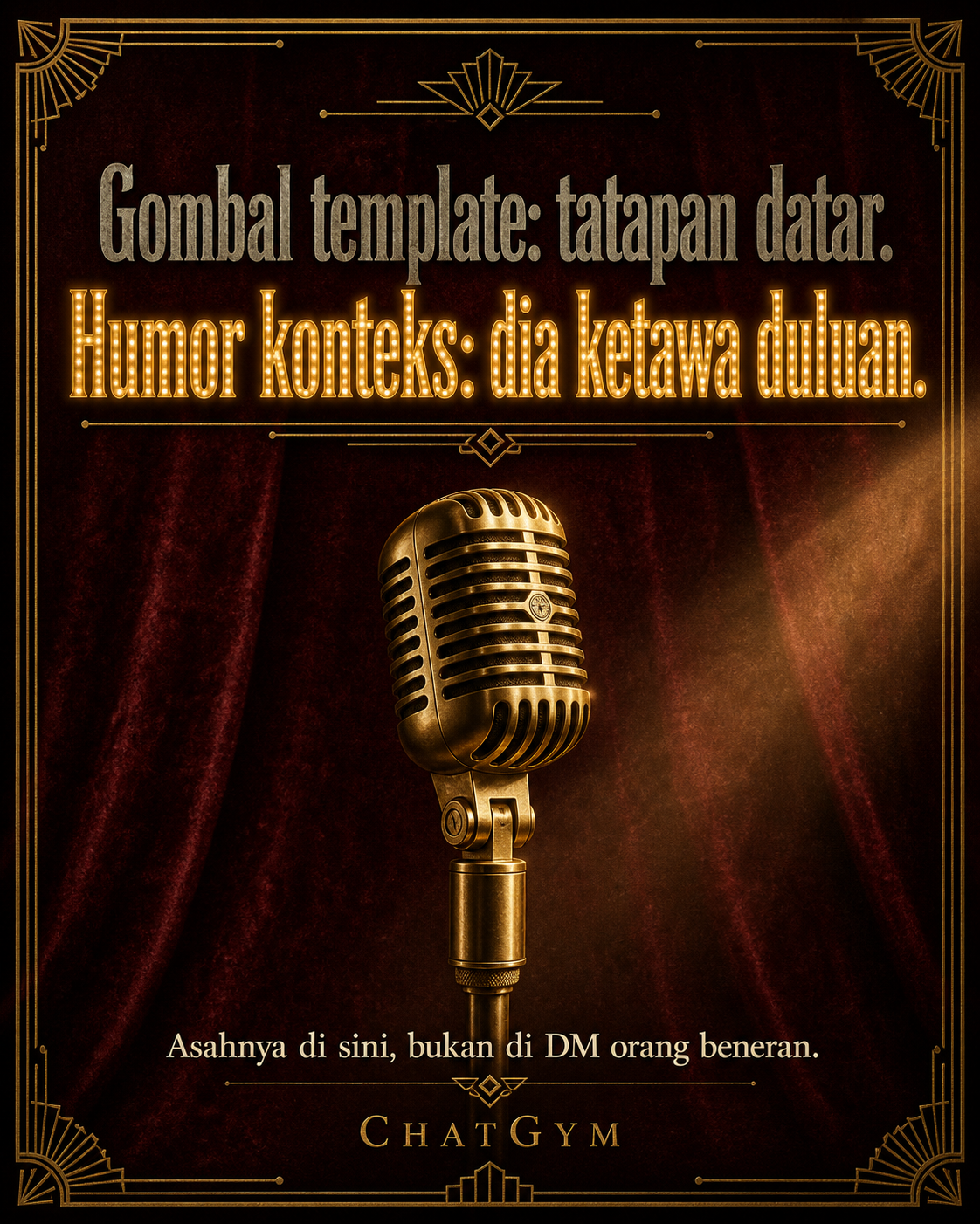 Konsep iklan ChatGym 13: Humor yang bikin dia tertawa beneran